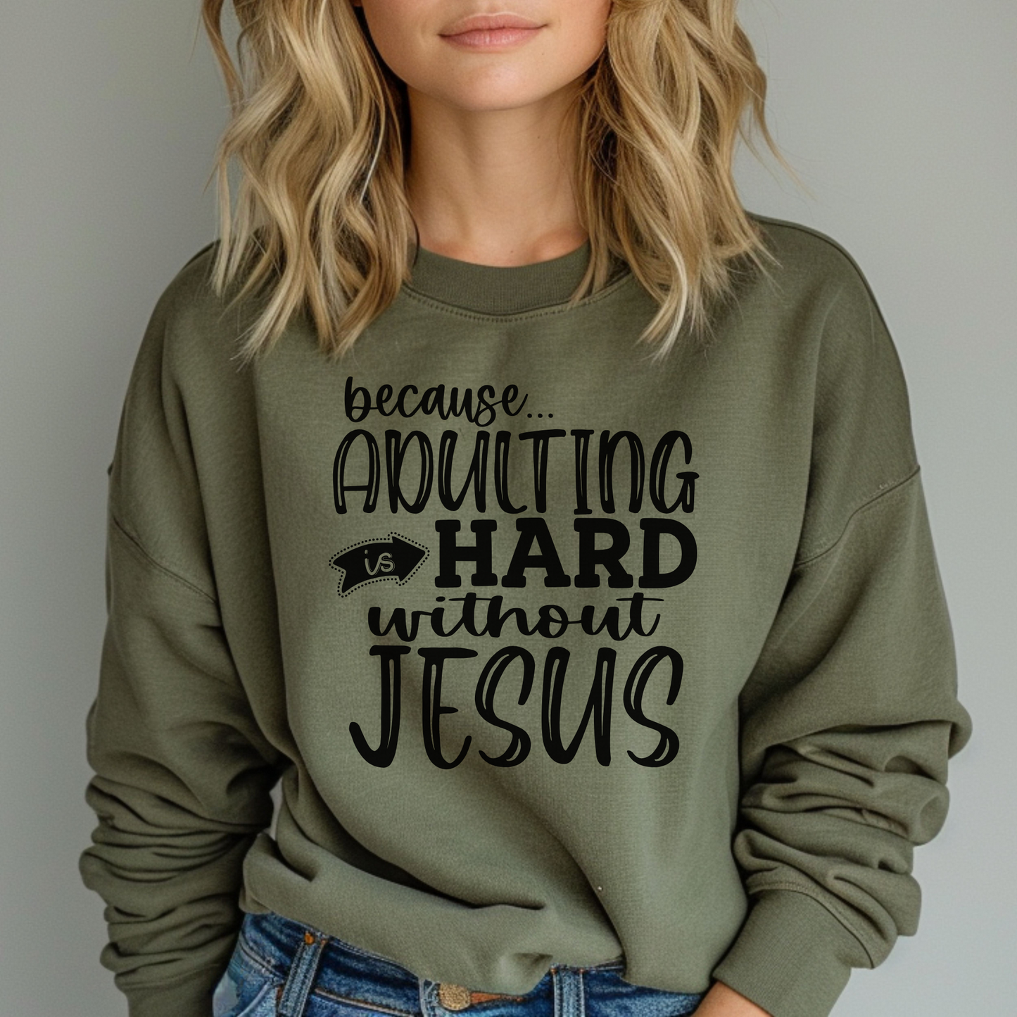 Adulting Is Hard Without Jesus Pullover